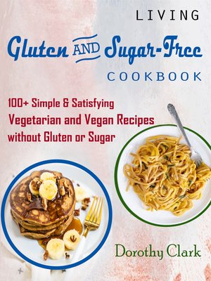 cover image of Living Gluten and Sugar-Free Cookbook